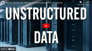 Mastering the Challenges of Unstructured Data Governance